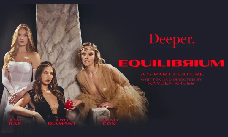 Deeper, Kayden Kross İmzalı Equilibrium Serisi